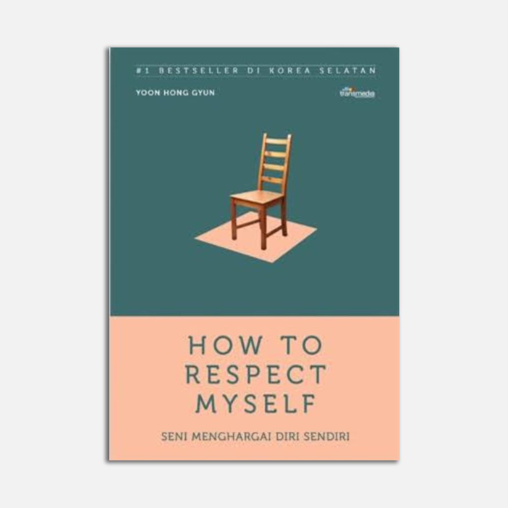 How To Respect Myself