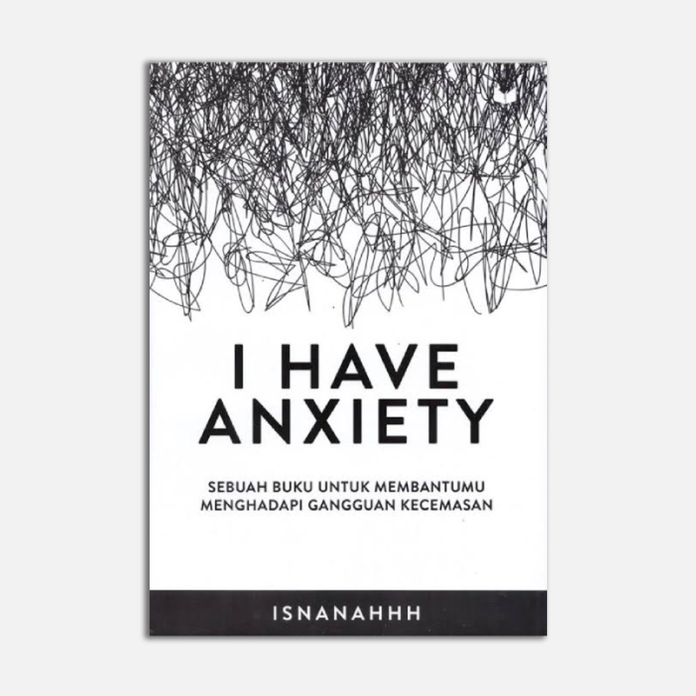 I Have Anxiety