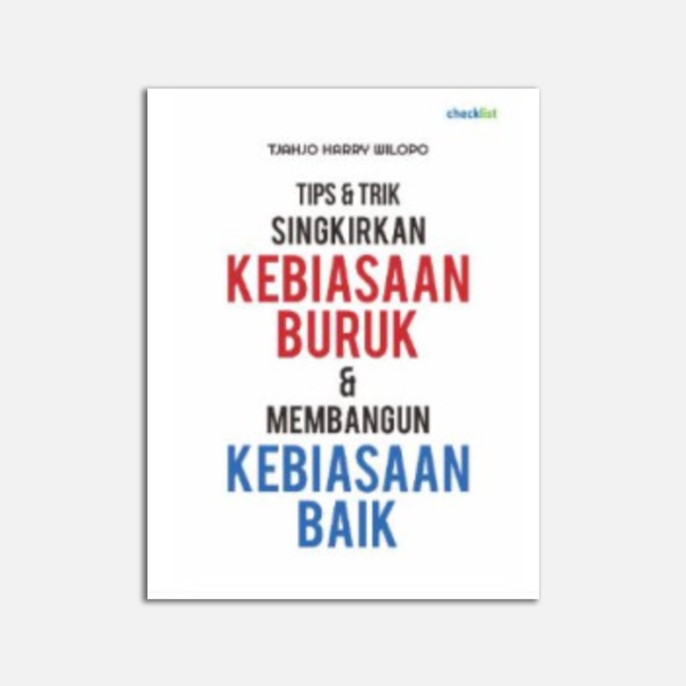 Tips & Trick Singkirkan Kebiasaan Buruk