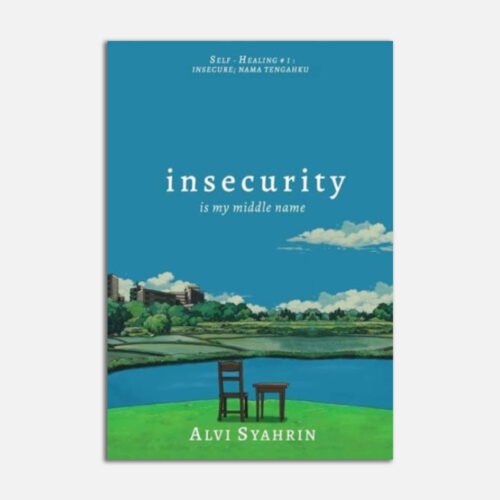 Insecurity Is My Middle Name