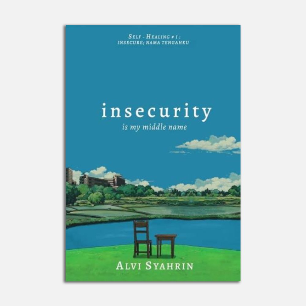 Insecurity Is My Middle Name