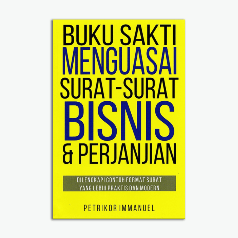 Buku Sakti Menguasai Surat-Surat Bisnis & Perjanjian