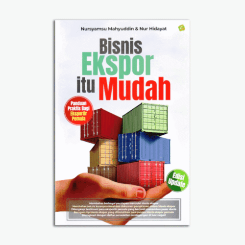 Bisnis Ekspor Itu Mudah