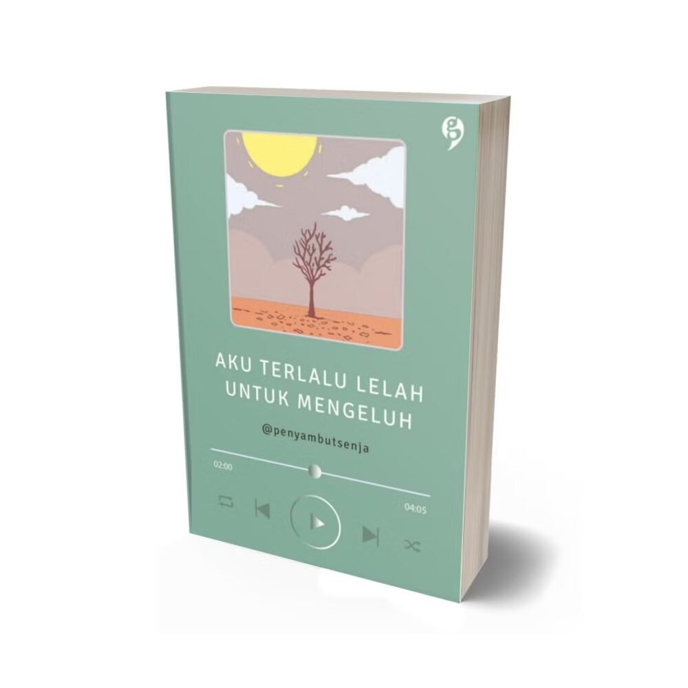 Aku Terlalu Lelah Untuk Mengeluh