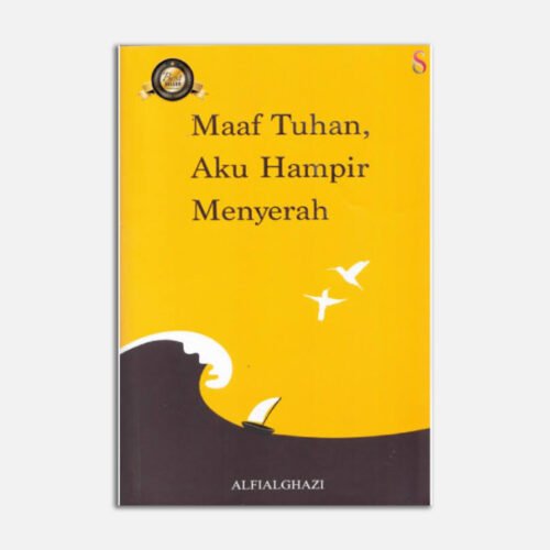 Maaf Tuhan Aku Hampir Menyerah