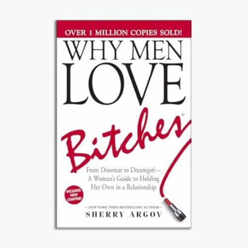 Why Men Love Bitches (ENG)