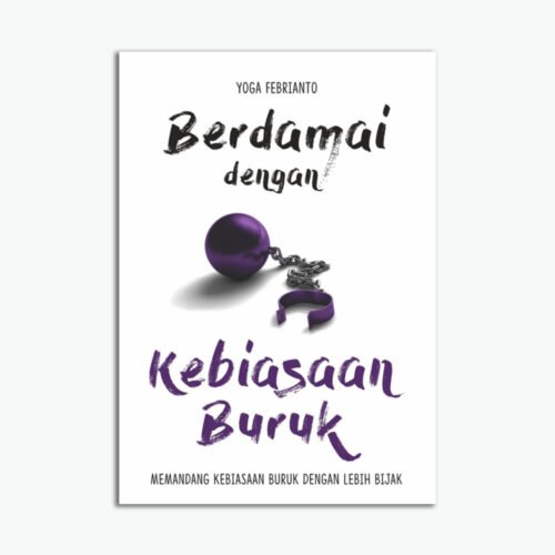 Berdamai Dengan Kebiasaan Buruk