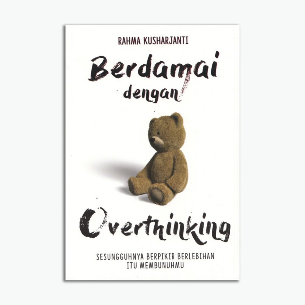 Berdamai Dengan Overthinking