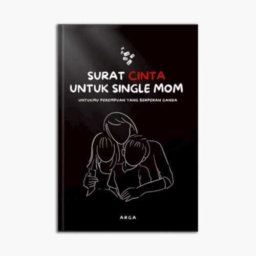 Surat Cinta Untuk Single Mom