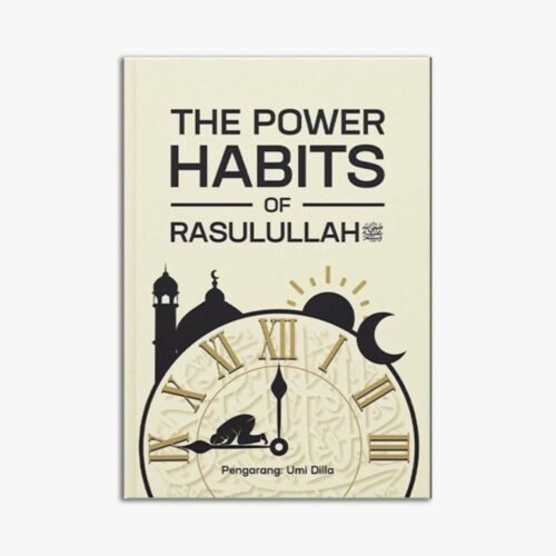 The Power Habit Of Rasulullah