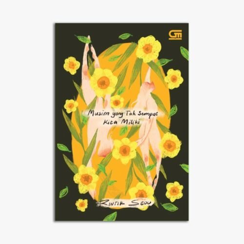 Musim Yang Tak Sempat Kita Miliki