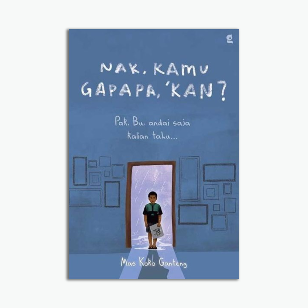 Nak, Kamu Gapapa Kan?