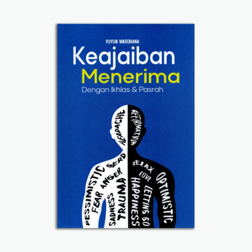 Keajaiban Menerima dengan Ikhlas & Pasrah