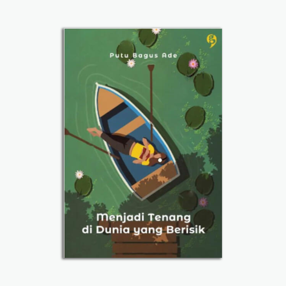 Buku Menjadi Tenang Di Dunia Yang Berisik