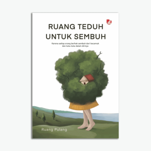 Ruang Teduh Untuk Sembuh