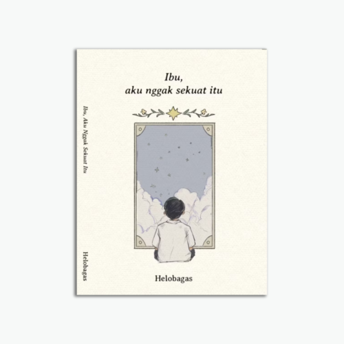 Ibu, Aku Gak Sekuat Itu