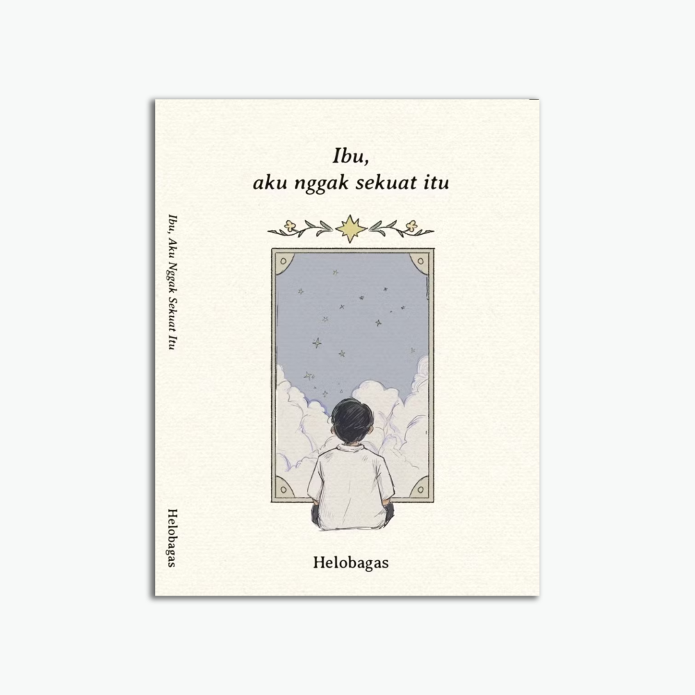 Ibu, Aku Gak Sekuat Itu