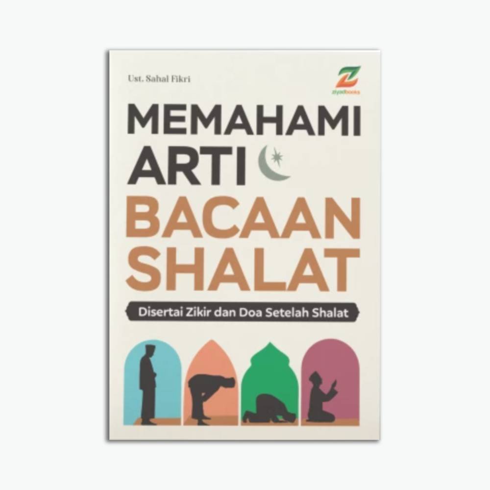 Memahami Arti Bacaan Shalat