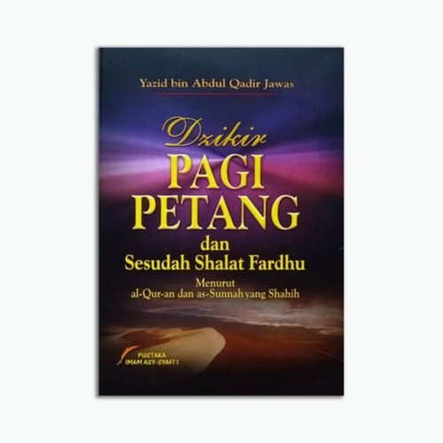 Dzikir Pagi Petang dan Sesudah Shalat Fardhu