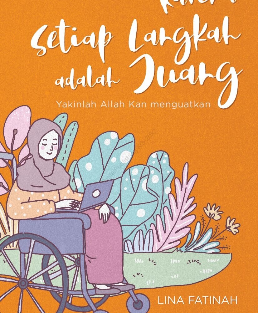 Karena Setiap Langkah adalah Juang