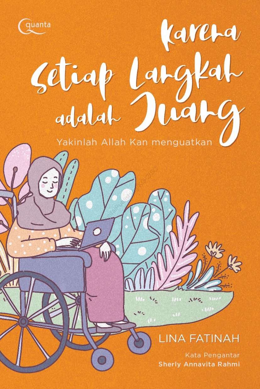 Karena Setiap Langkah adalah Juang