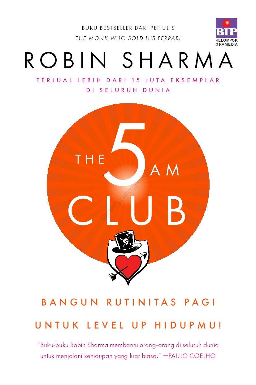 The 5 AM Club : Bangun Rutinitas Pagi Untuk Level Up Hidupmu!