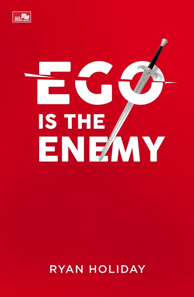 Ego Is the Enemy