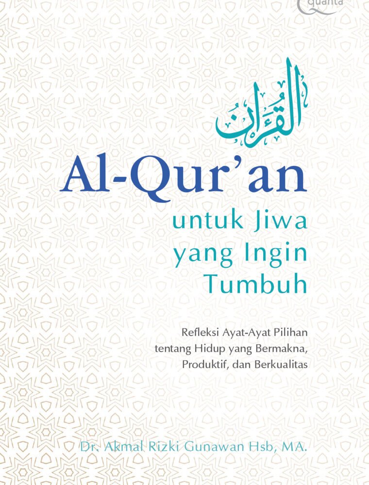 Al-Qur`an untuk Jiwa yang Ingin Tumbuh