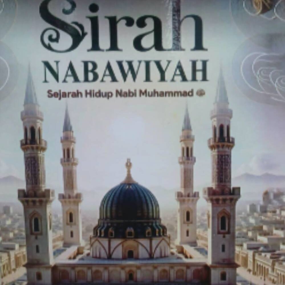 The Easy Sirah Nabawiyah Sejarah Perjalanan Nabi Muhammad