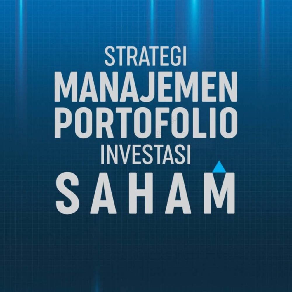 Strategi Manajemen Portofolio Investasi Saham