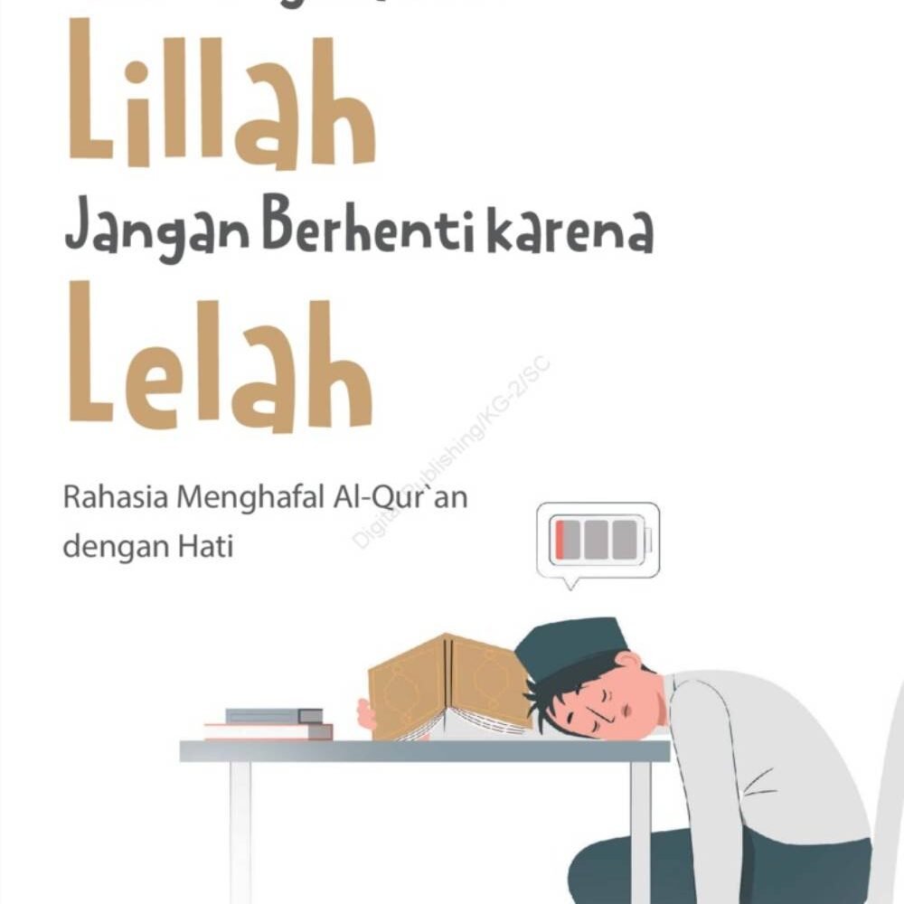 Jika Menghafalmu Lillah Jangan Berhenti Karena Lelah