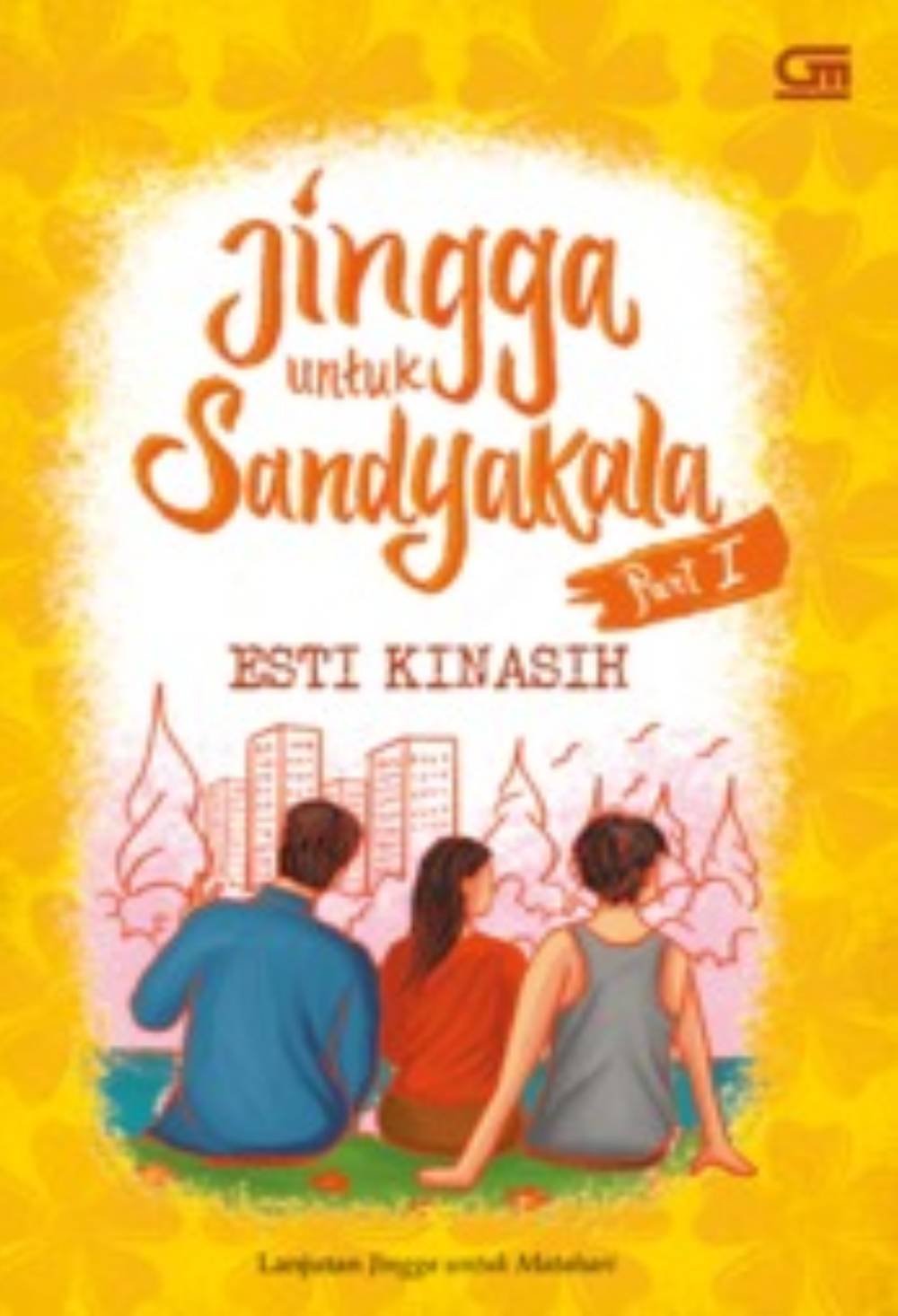 Jingga Untuk Sandyakala part 1