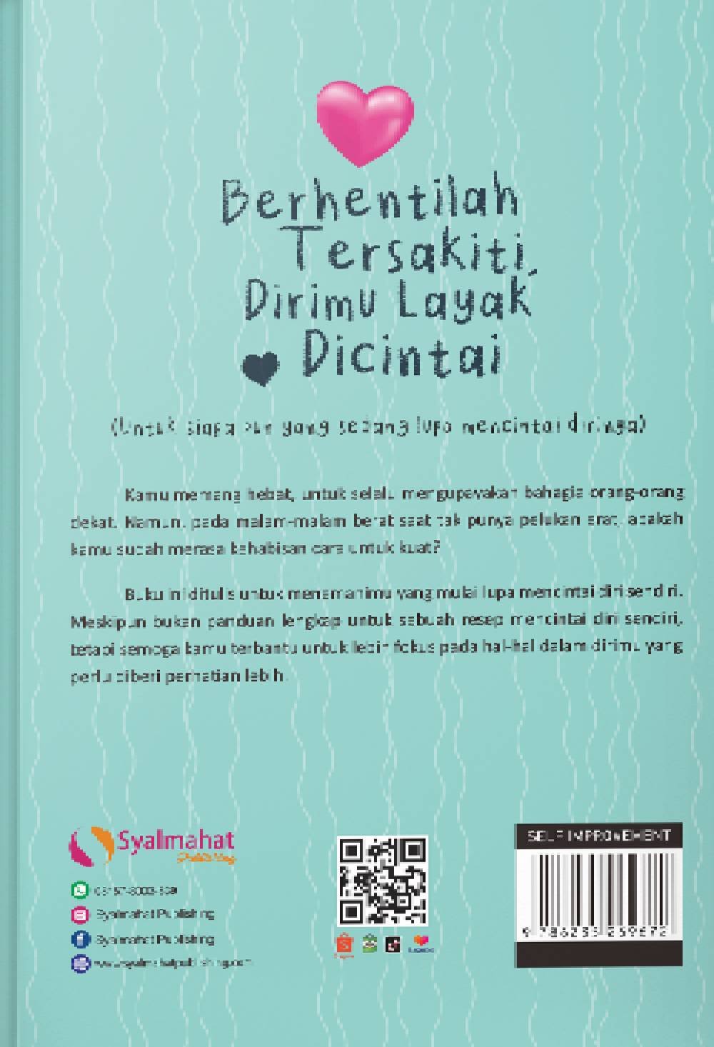 Berhentilah Tersakiti Dirimu Layak Dicintai
