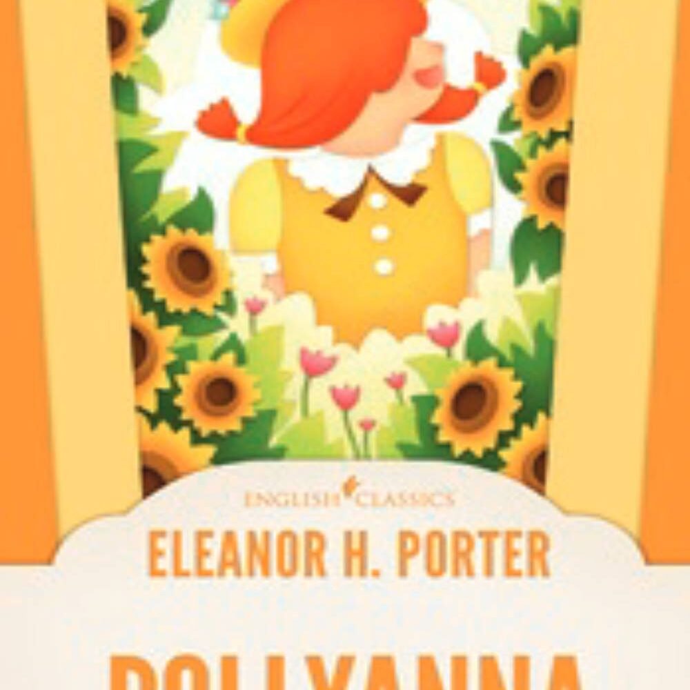 English Classics: Pollyanna