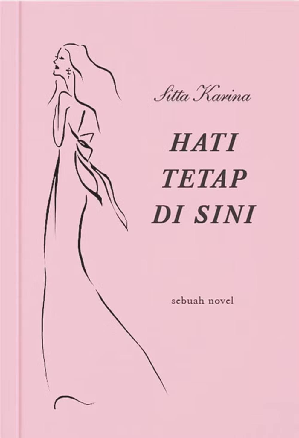 Novel Hati Tetap di Sini