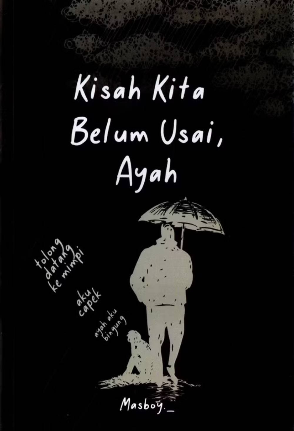 Novel Kisah Kita Belum Usai, Ayah