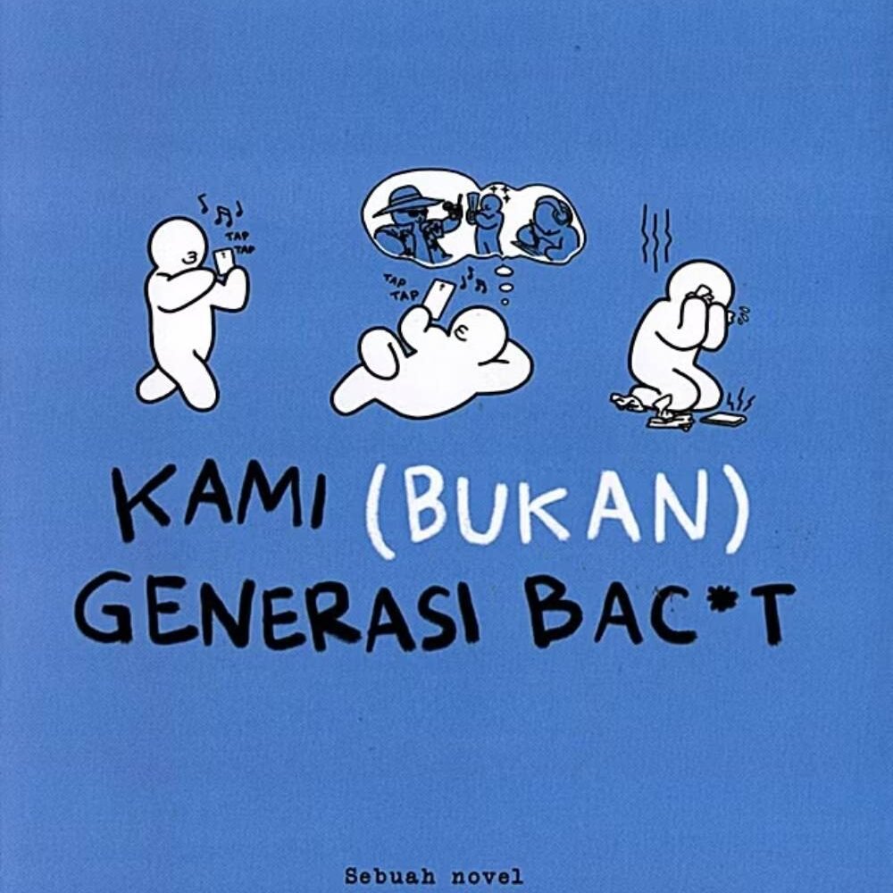 Novel KAMI (BUKAN) GENERASI BAC*T