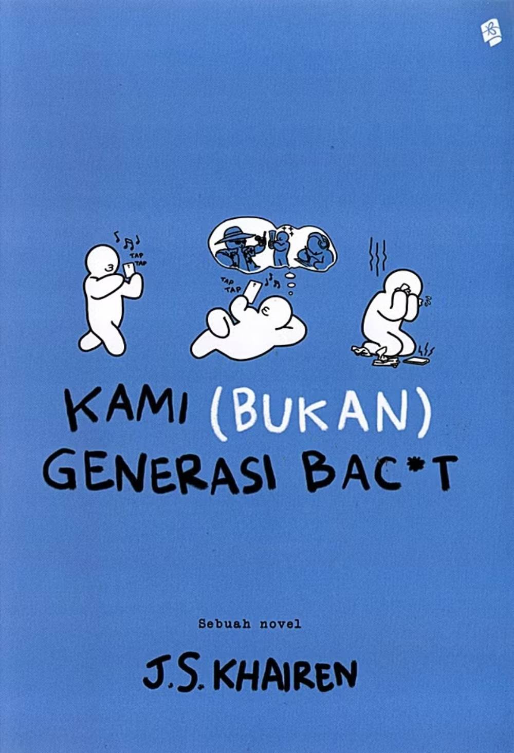 Novel KAMI (BUKAN) GENERASI BAC*T