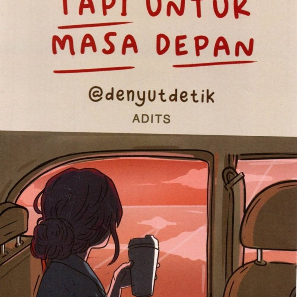 Novel Lelah, Tapi Untuk Masa Depan
