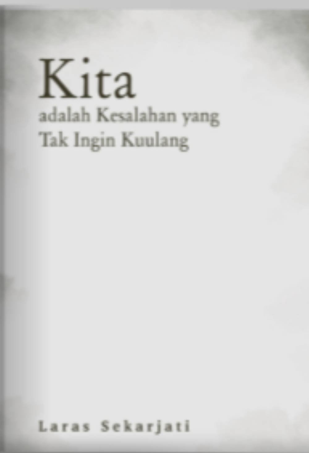 _Image_ Kita Adalah Kesalahan Yang Tak Ingin Kuulang