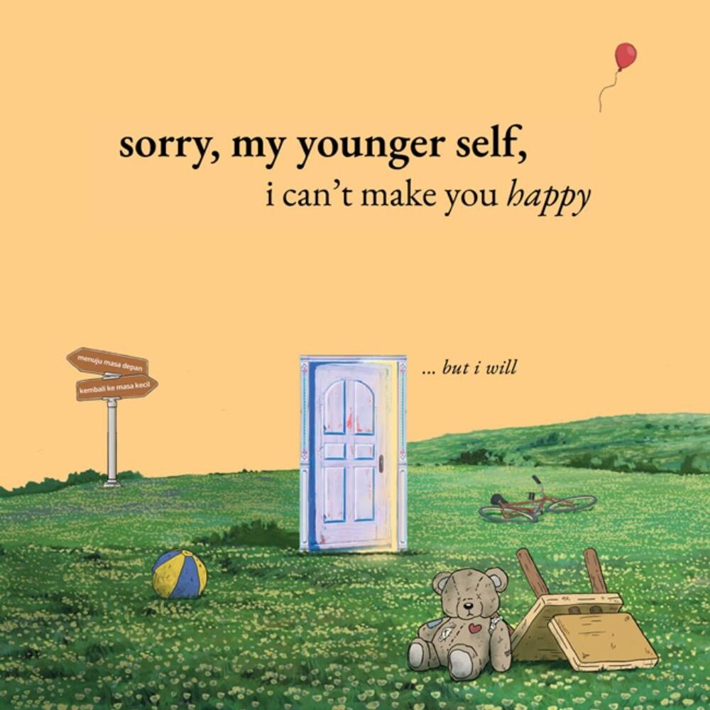 Sorry My Younger Self, I Can’t Make You Happy