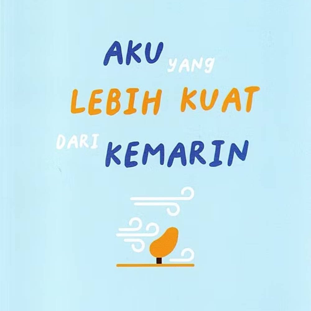 _Image_ Aku Yang Lebih Kuat Dari Kemarin