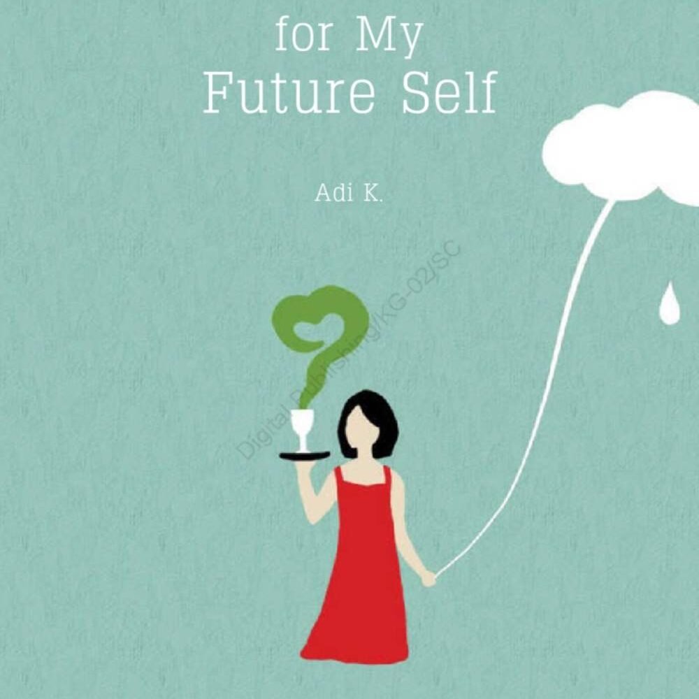 Love Letter For My Future Self