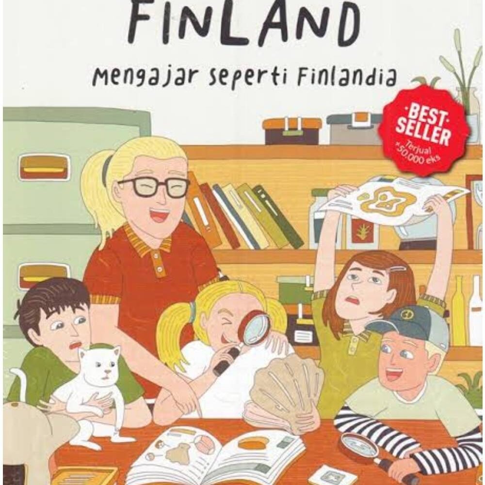 Teach Like Finland (Mengajar Seperti Finlandia)