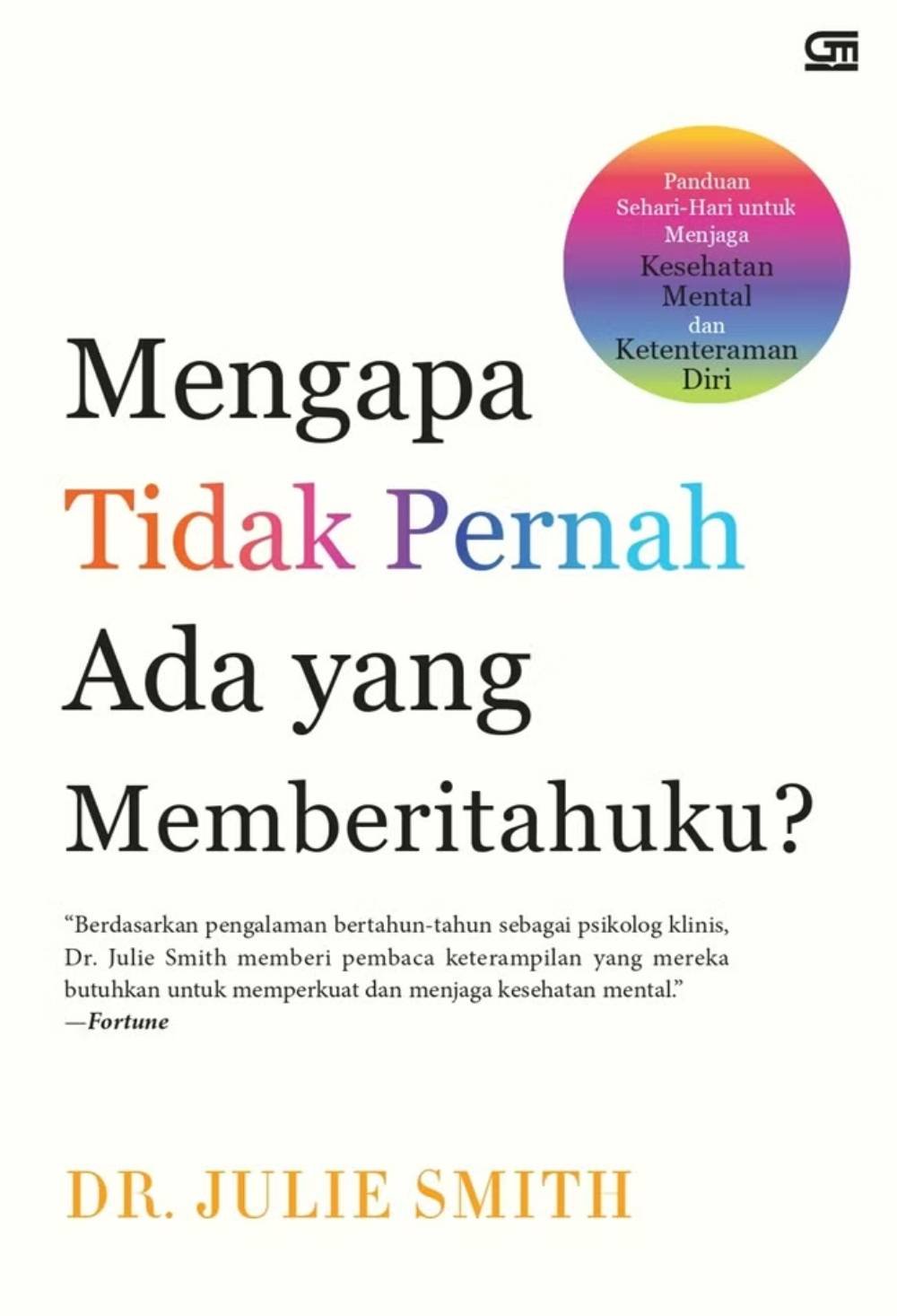 Mengapa Tak Pernah Ada Yang Memberitahuku