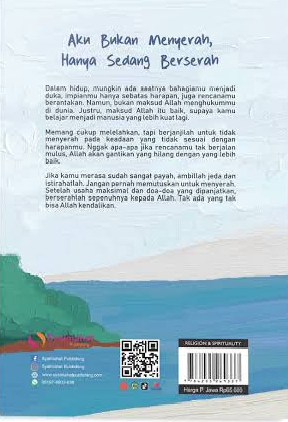 Aku Bukan Menyerah Hanya Sedang Berserah