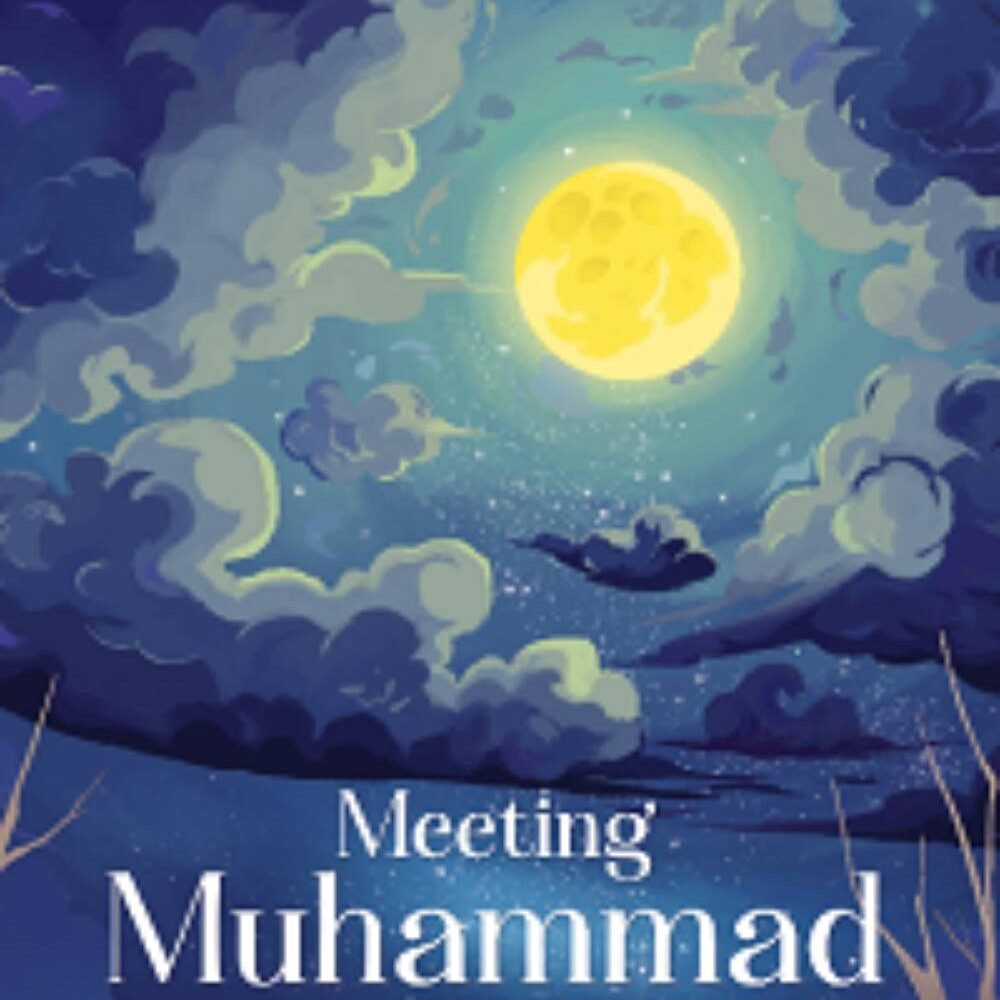 Meeting Muhammad Merasakan Hidup Bersama Nabi Saw