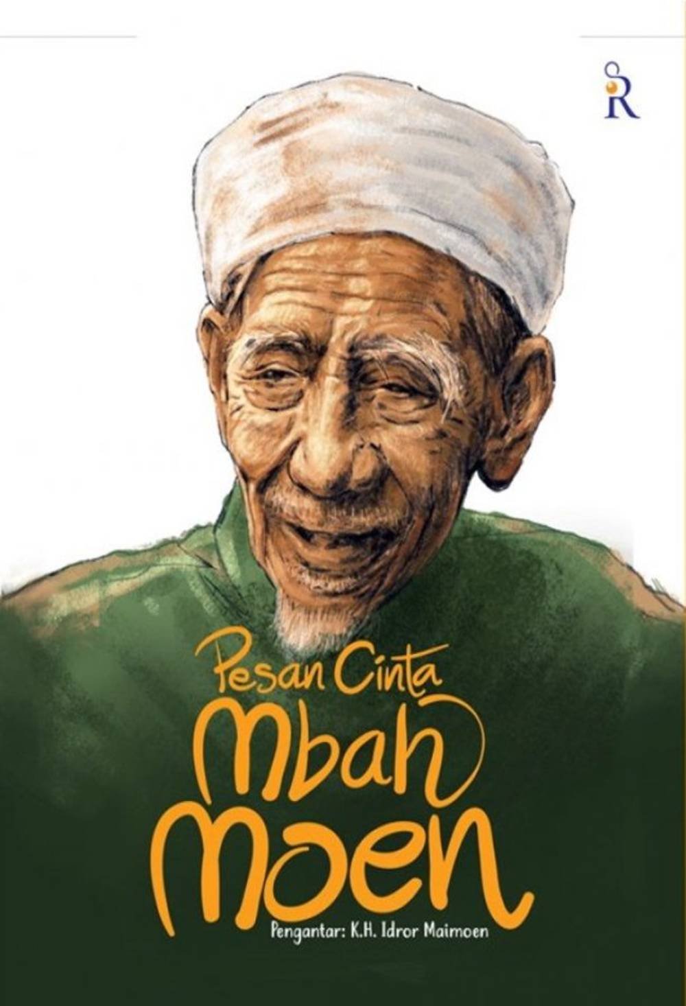 Pesan Cinta Mbah Moen