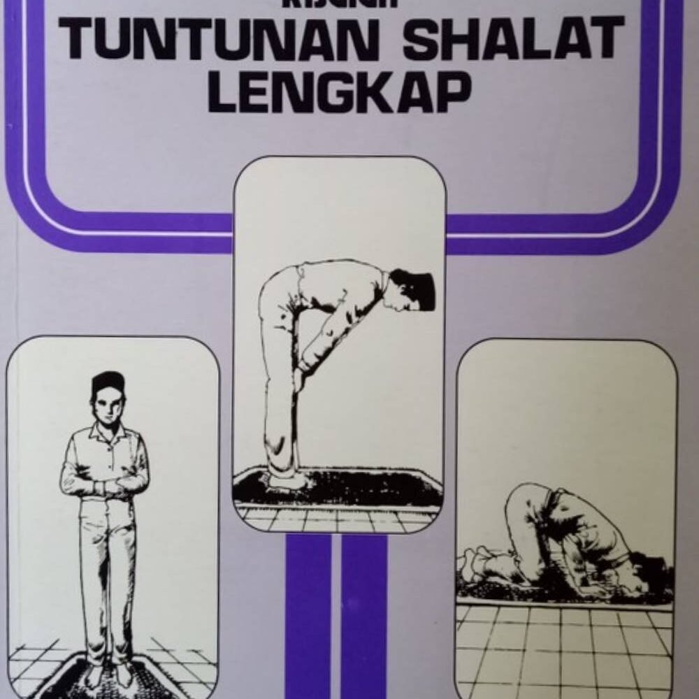 Risalah tuntunan Shalat Lengkap