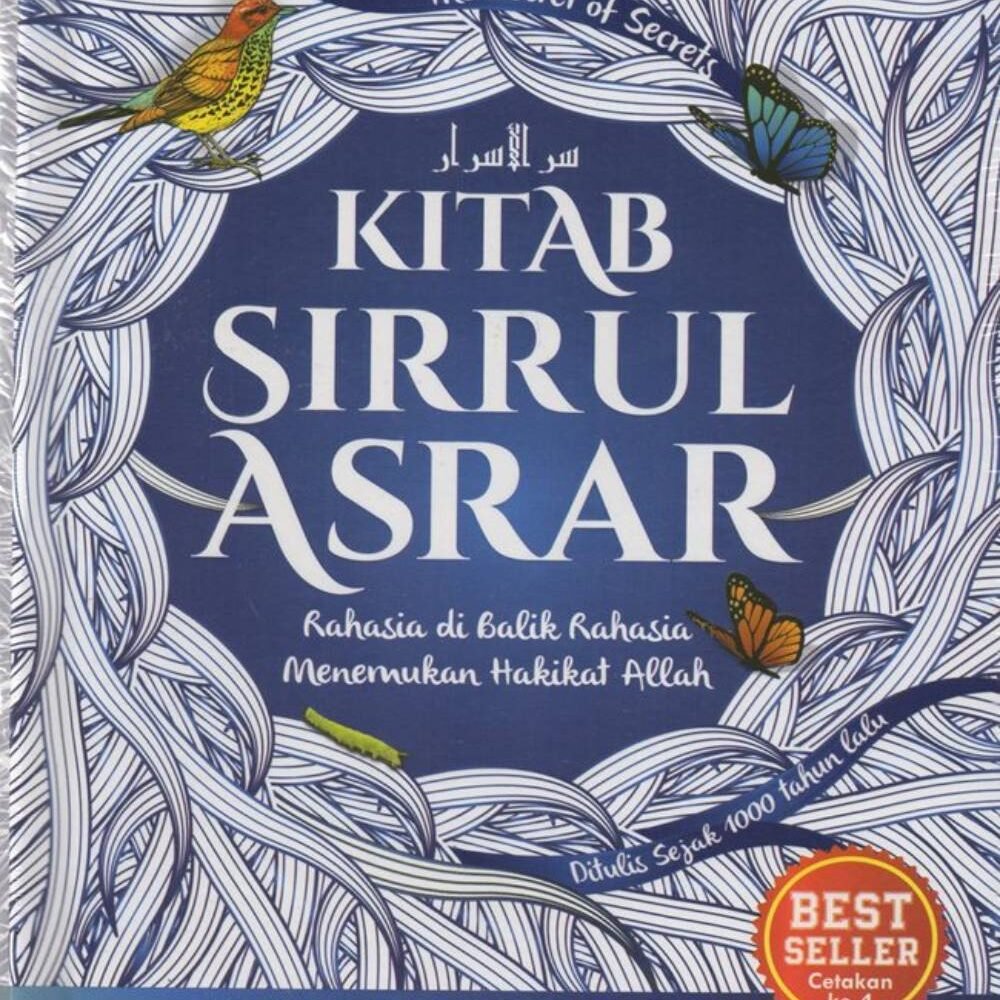 Kitab Sirrul Asrar - Rahasia Di Balik Rahasia Menemukan Hakikat Allah